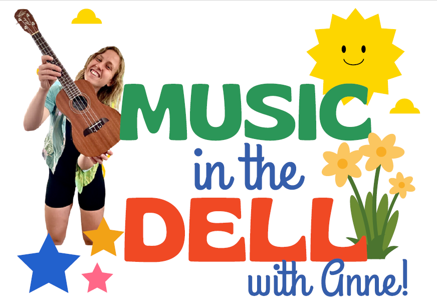 Music in the Dell with Anne!